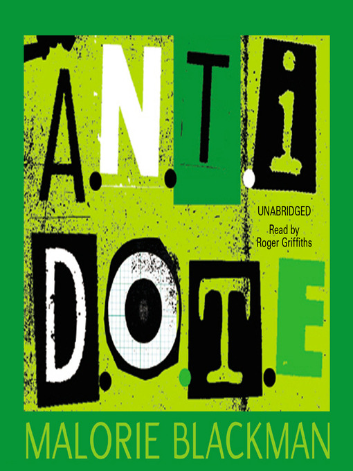 Title details for A. N. T. I. D. O. T. E. by Malorie Blackman - Available